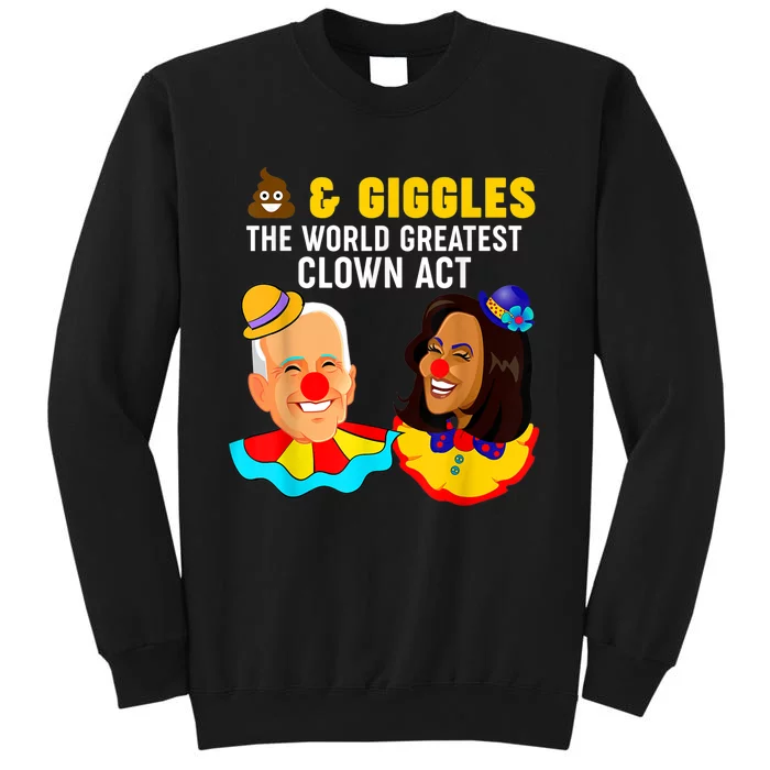 Shits 'N Giggles The World Greatest Clown Act Biden Harris Sweatshirt