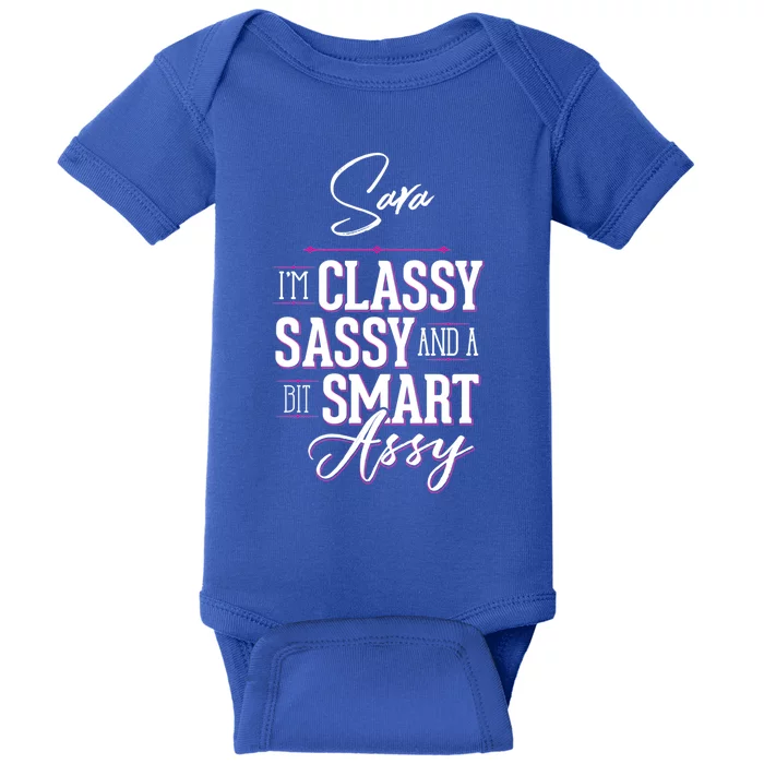 Sara Name Graphic Classy Sassy Smart Assy Gift Baby Bodysuit