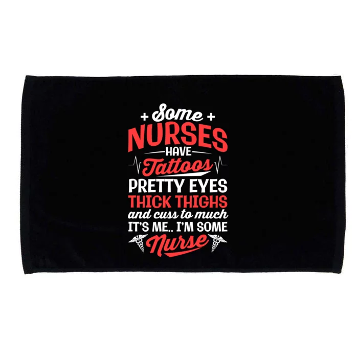 Some Nurse Have Tattoos Nursing Funny Rn Lpn Cna Gift Microfiber Hand Towel