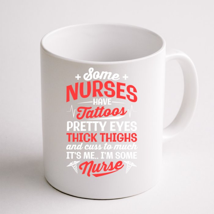 Some Nurse Have Tattoos Nursing Funny Rn Lpn Cna Gift Front & Back Coffee Mug