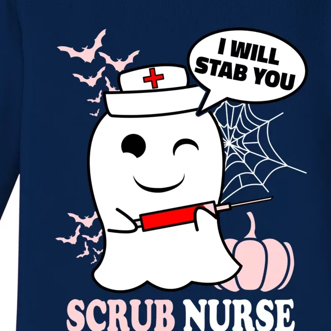 Scrub Nurse Halloween I Will Stab You Funny Ghost Great Gift Baby Long Sleeve Bodysuit