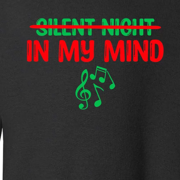 Silent Night In My Mind - Music Christmas Graphic Toddler Sweatshirt