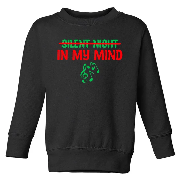 Silent Night In My Mind - Music Christmas Graphic Toddler Sweatshirt