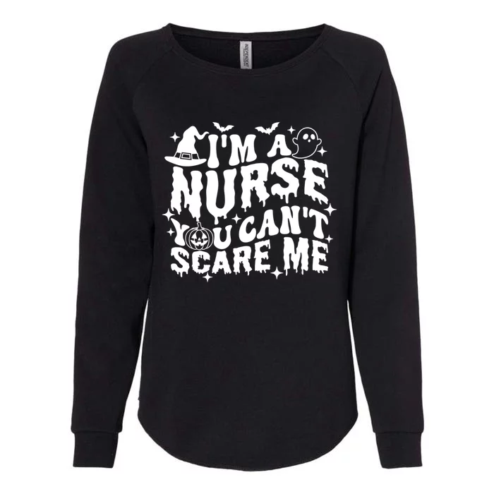 Spooky Nurse Im A Nurse You Cant Scare Me Nurse Halloween Gift Womens California Wash Sweatshirt