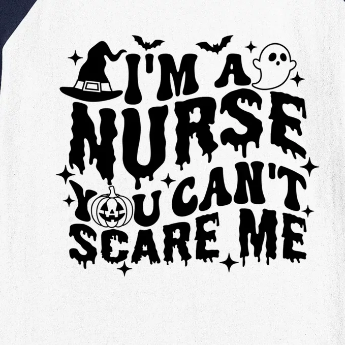 Spooky Nurse Im A Nurse You Cant Scare Me Nurse Halloween Gift Baseball Sleeve Shirt