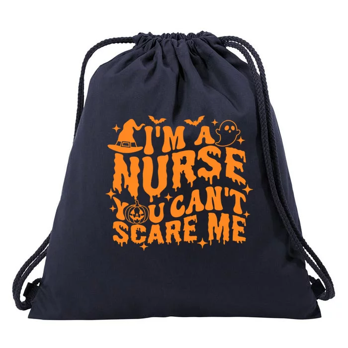 Spooky Nurse IM A Nurse You CanT Scare Me Nurse Halloween Gift Drawstring Bag