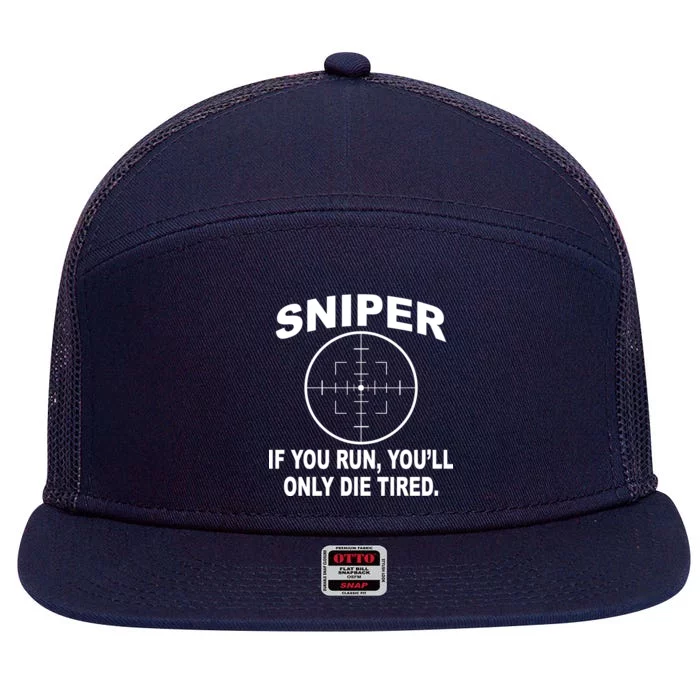 Sniper If You Run You'll Only Die Tired 7 Panel Mesh Trucker Snapback Hat