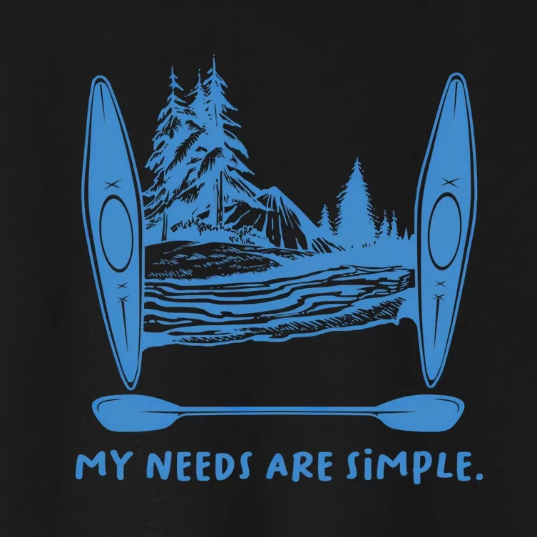 Simple Needs Kayaking Gift Design Outdoors Kayak Gift Women's Crop Top Tee