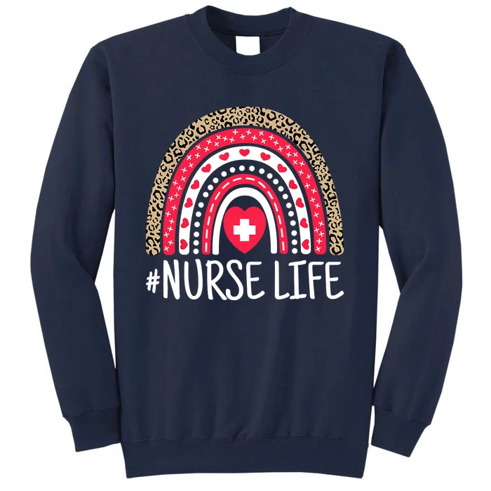 School Nurse Life Nurses Week Rainbow Women Nurses Day Tall Sweatshirt