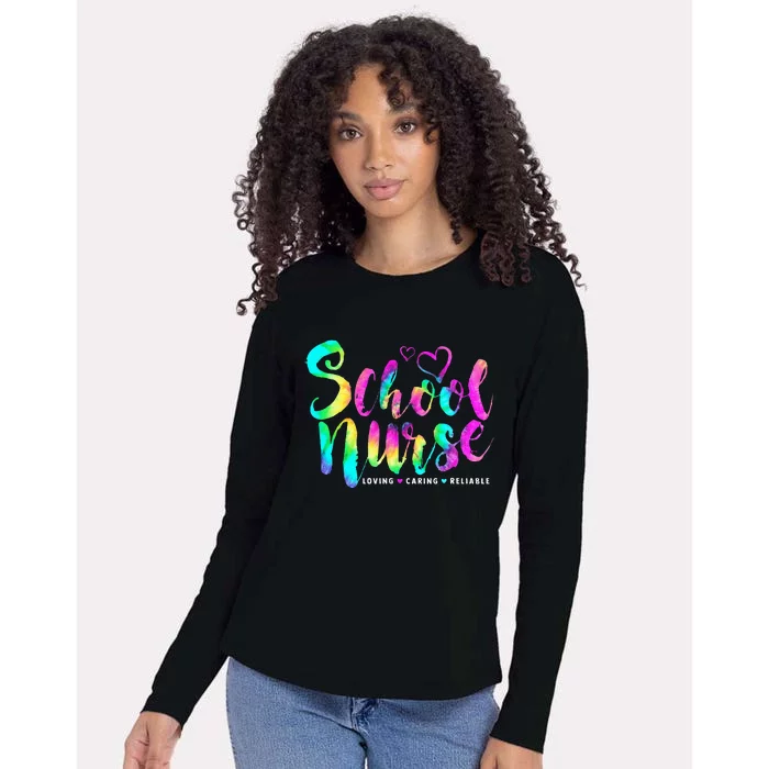 School Nurse Loving Caring Reliable Nursing Tie Dye Womens Cotton Relaxed Long Sleeve T-Shirt