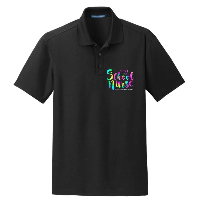 School Nurse Loving Caring Reliable Nursing Tie Dye Dry Zone Grid Performance Polo