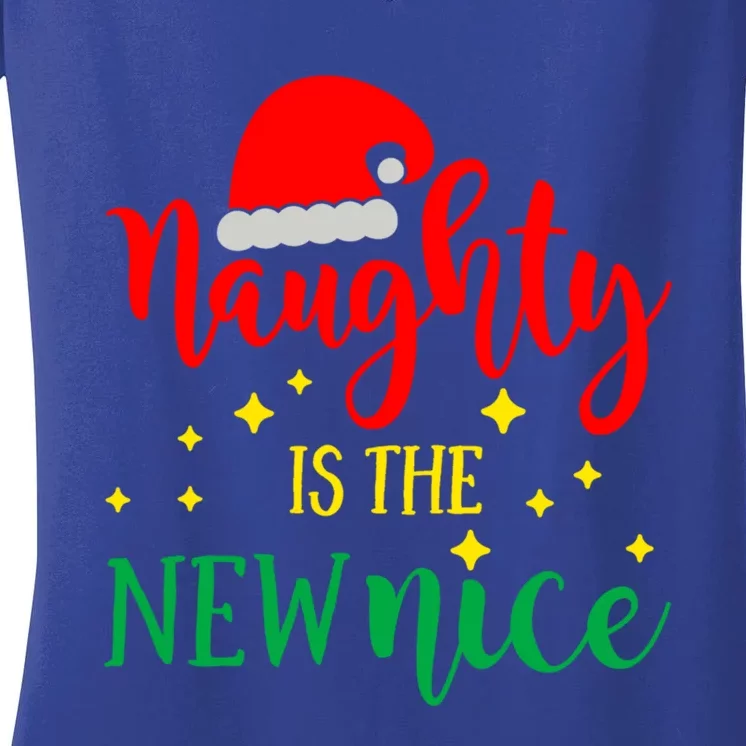 SantaS Naughty List Christmas Gift Naughty Is The New Nice Great Gift Women's V-Neck T-Shirt