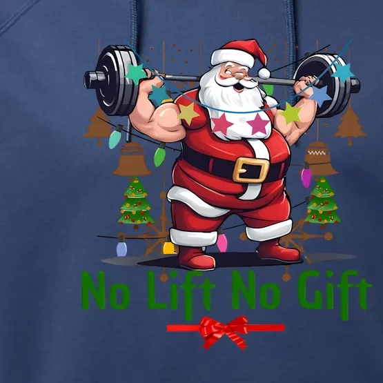 Santa No Lift No Gift Merry Liftmas Christmas Gymer Performance Fleece Hoodie