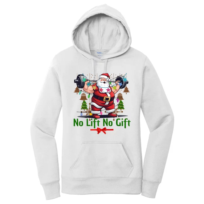 Santa No Lift No Gift Merry Liftmas Christmas Gymer Women's Pullover Hoodie