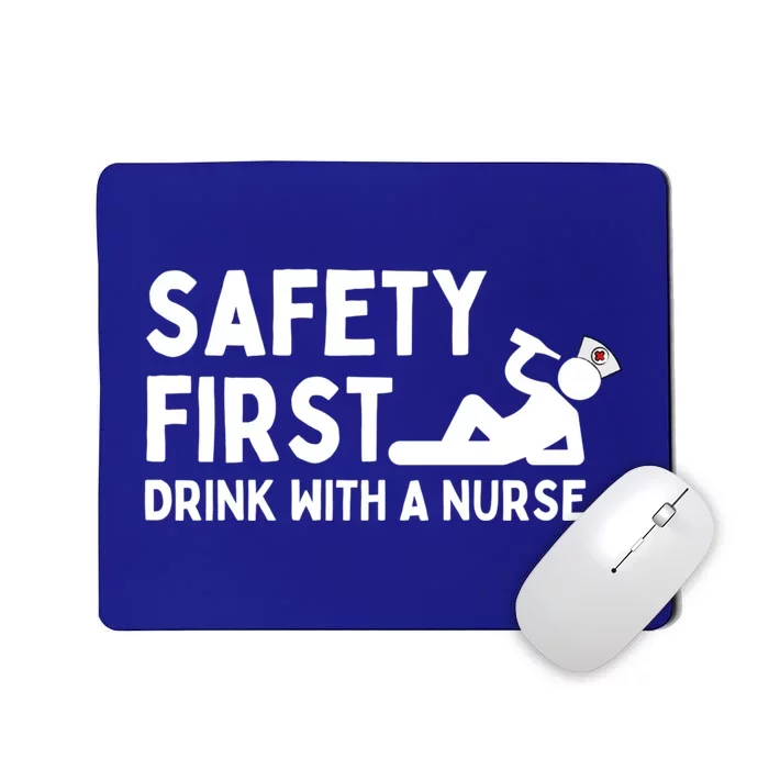 Sarcastic Nurse Life Safety First With A Nurse Nursing Gift Mousepad