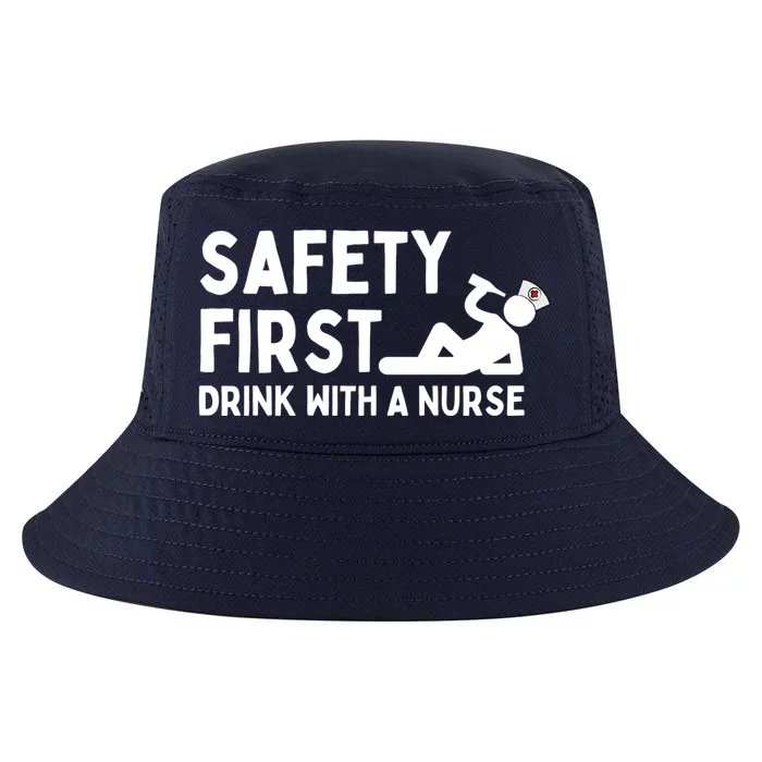 Sarcastic Nurse Life Safety First With A Nurse Nursing Gift Cool Comfort Performance Bucket Hat