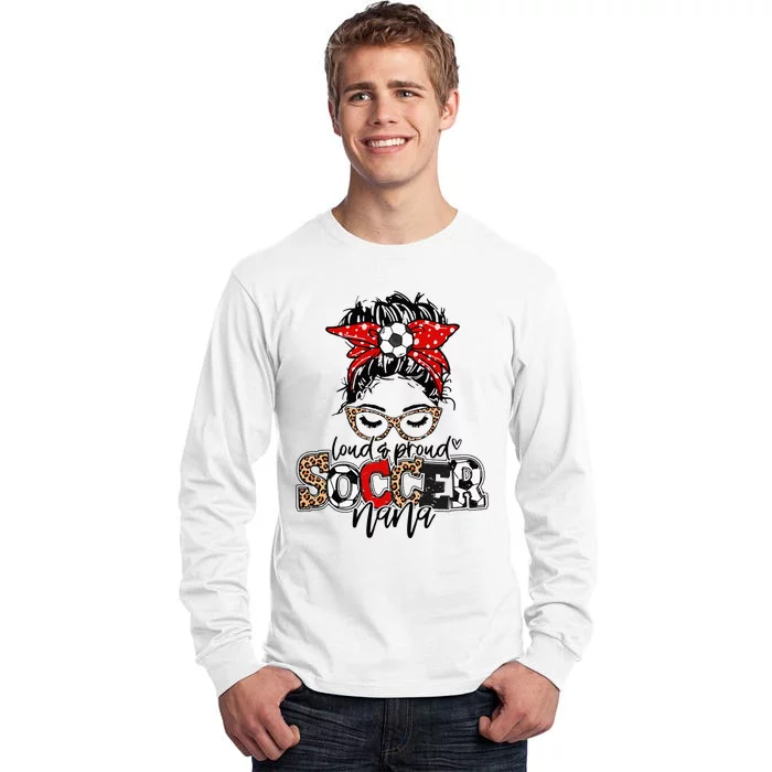 Soccer Nana Leopard Loud And Proud Soccer Nana Tall Long Sleeve T-Shirt