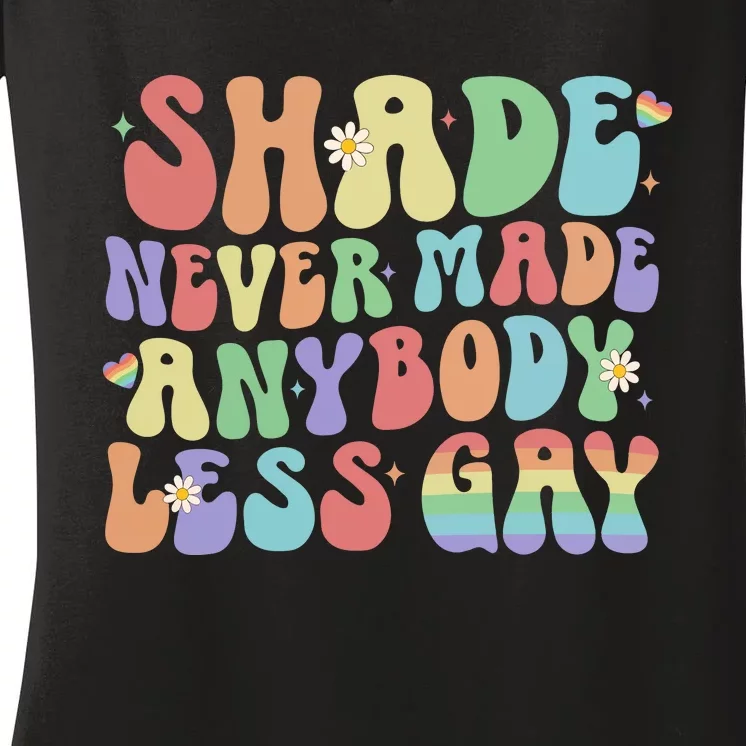 Shade Never Made Anybody Less Gay Lgbt Women's V-Neck T-Shirt