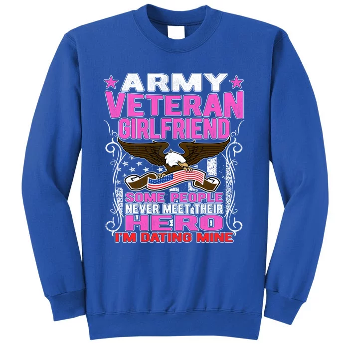 Some Never Meet Their Hero Gift Proud Army Veteran Friend Great Gift Sweatshirt