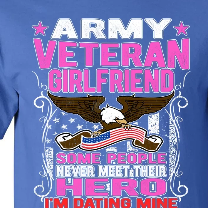 Some Never Meet Their Hero Gift Proud Army Veteran Friend Great Gift Tall T-Shirt