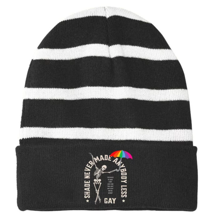 Shade Never Made Anybody Less Gay Striped Beanie with Solid Band