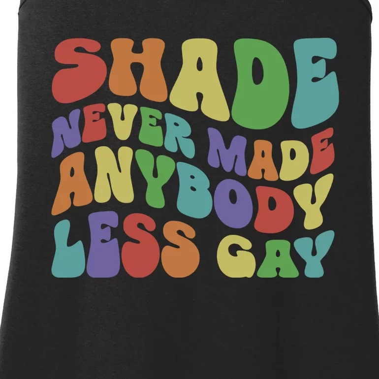 Shade Never Made Anybody Less Gay Ladies Essential Tank