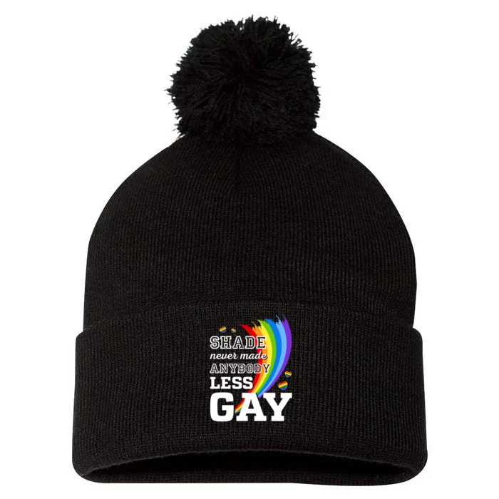 Shade Never Made Anybody Less Gay LGBTQ Rainbow Pride Pom Pom 12in Knit Beanie