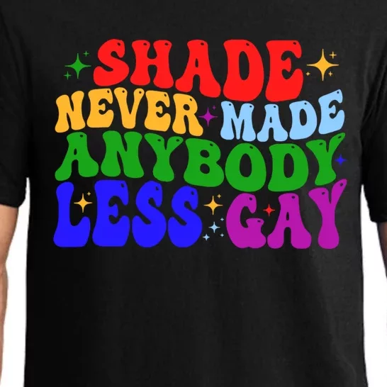 Shade Never Made Anybody Less Gay LGBTQ Rainbow Pride Pajama Set