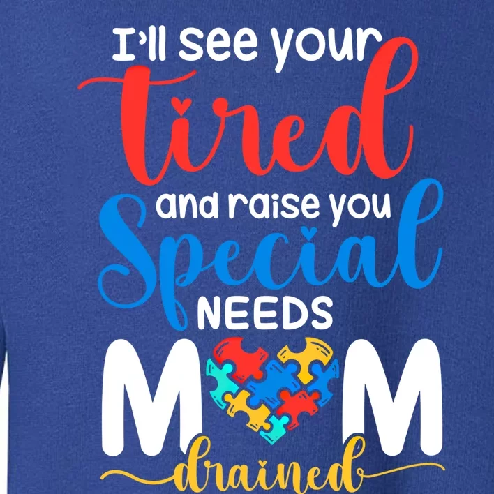 Special Need Mom Life Autism Mama Heart Disability Awareness Gift Toddler Sweatshirt