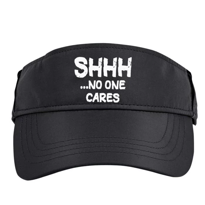 Shhh No One Cares Adult Drive Performance Visor