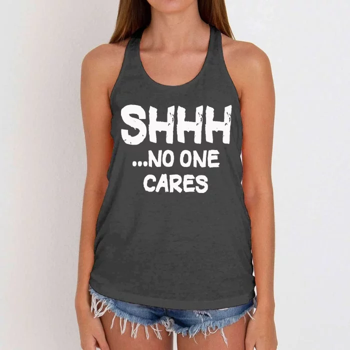 Shhh No One Cares Women's Knotted Racerback Tank