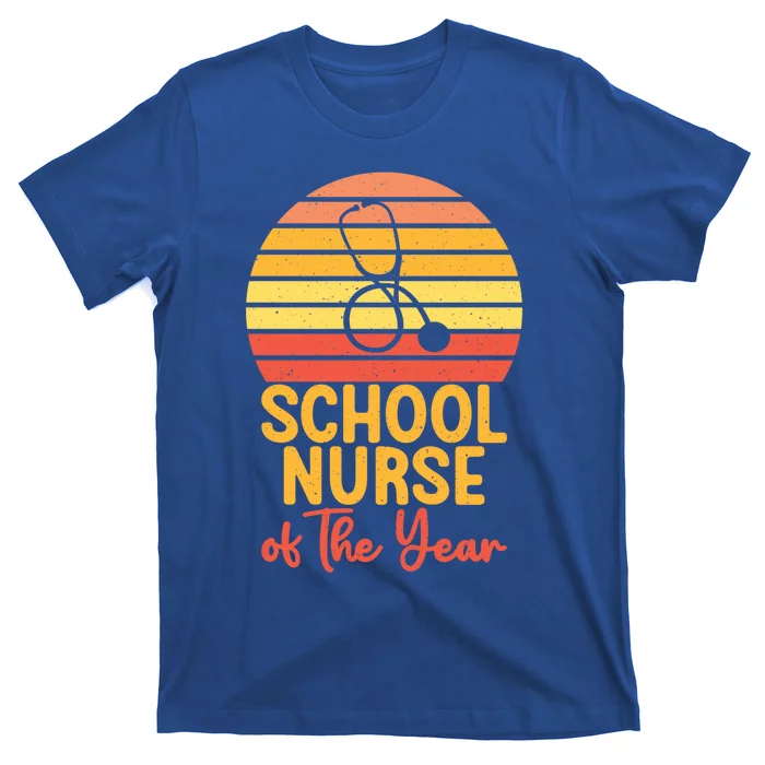 School Nurse Of The Year School Nurse Cute Gift T-Shirt