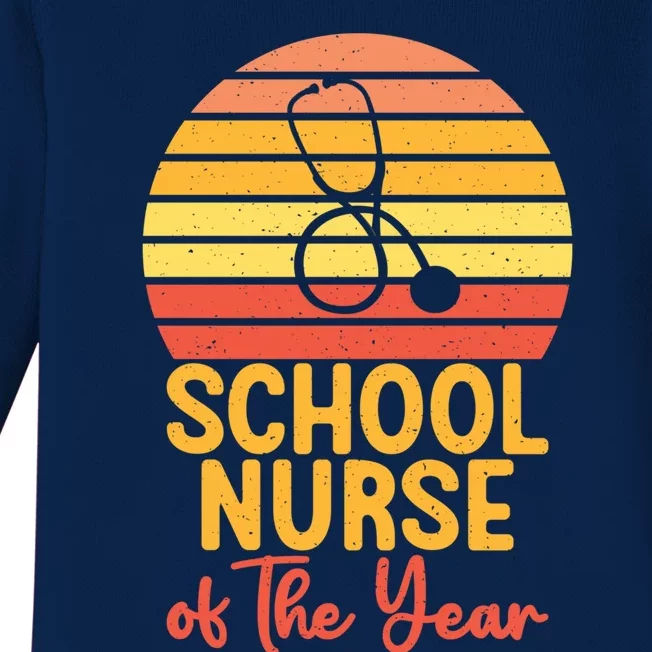 School Nurse Of The Year School Nurse Cute Gift Baby Long Sleeve Bodysuit