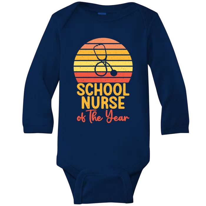 School Nurse Of The Year School Nurse Cute Gift Baby Long Sleeve Bodysuit