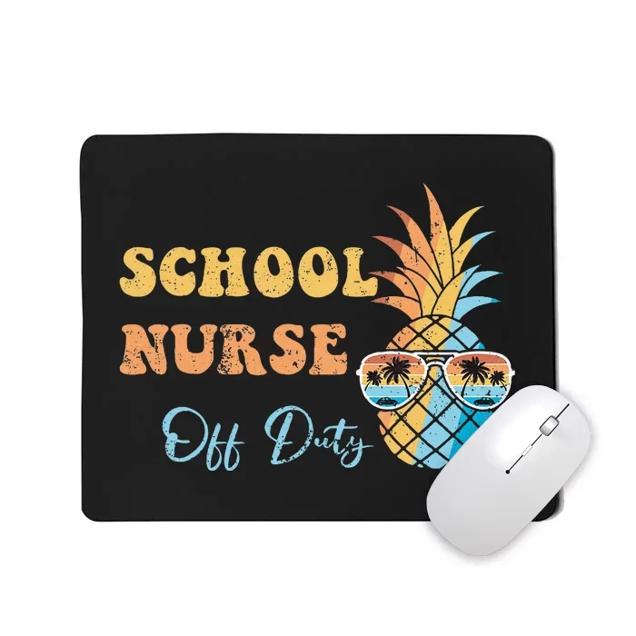 School Nurse Off Duty Happy Last Day Of School Summer Mousepad