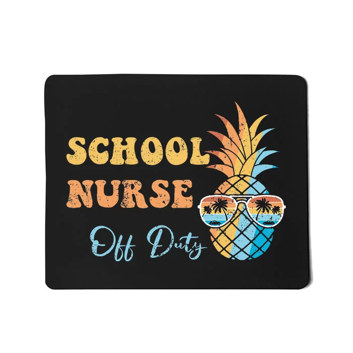 School Nurse Off Duty Happy Last Day Of School Summer Mousepad