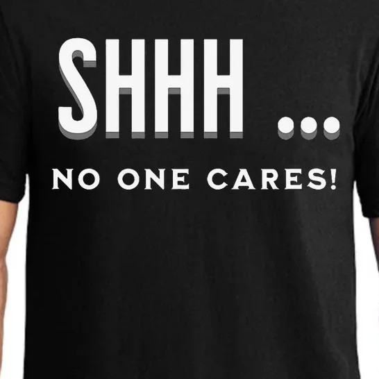 Shhh No One Cares Graphic Novelty Sarcastic Funny Pajama Set