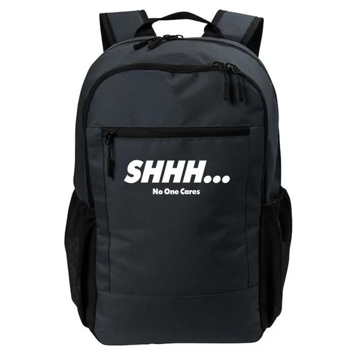 Shhh No One Cares Daily Commute Backpack