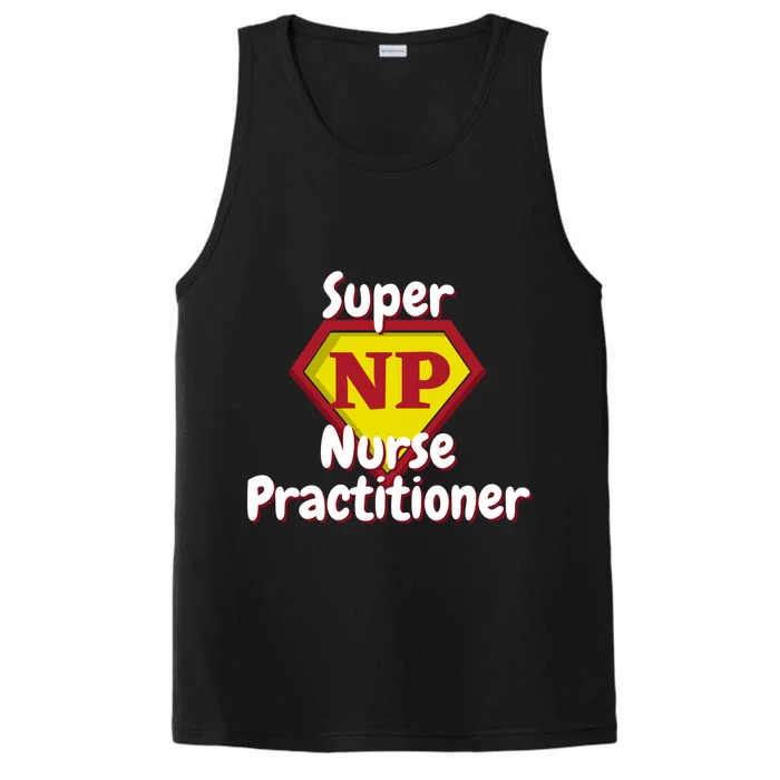 Super Nurse Practitioner Hero Np Cute Gift Performance Tank