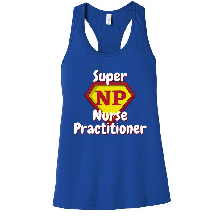 Super Nurse Practitioner Hero Np Cute Gift Women's Racerback Tank