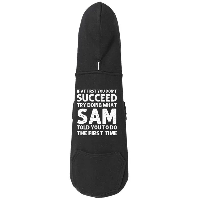 Sam Name Personalized Funny Christmas Joke If At First You Dont Succeed Doggie 3-End Fleece Hoodie