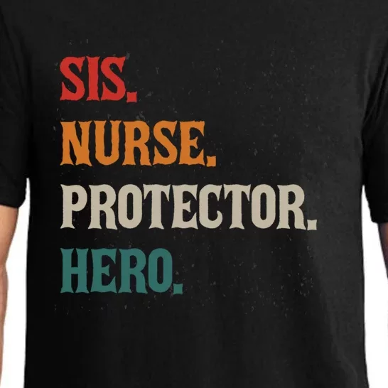 Sis Nurse Protector Hero Sissy Sis Nursing Profession Gift Pajama Set