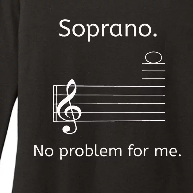 Soprano No Problem For Me Music Choir Singing Womens CVC Long Sleeve Shirt