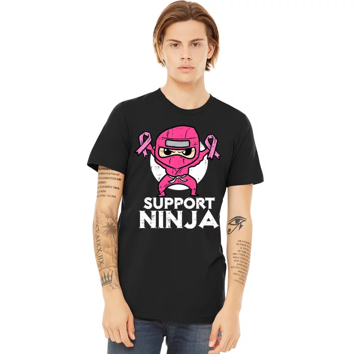 Support Ninja Pink Cute Breast Cancer Awareness Premium T-Shirt