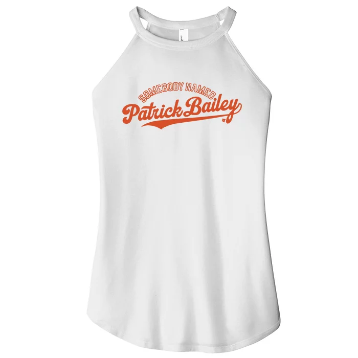 Somebody Named Patrick Bailey Women’s Perfect Tri Rocker Tank