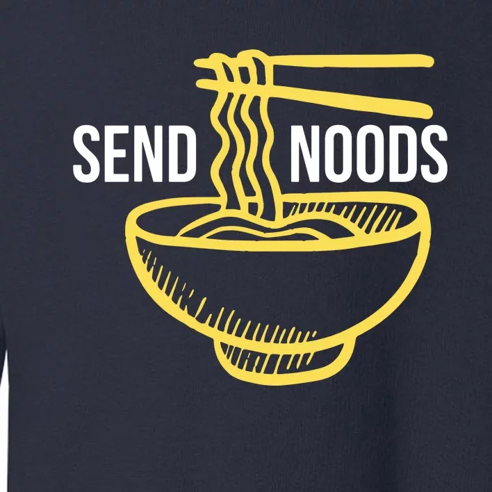 Send Noods Ramen Noodles Toddler Sweatshirt