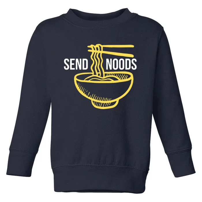 Send Noods Ramen Noodles Toddler Sweatshirt