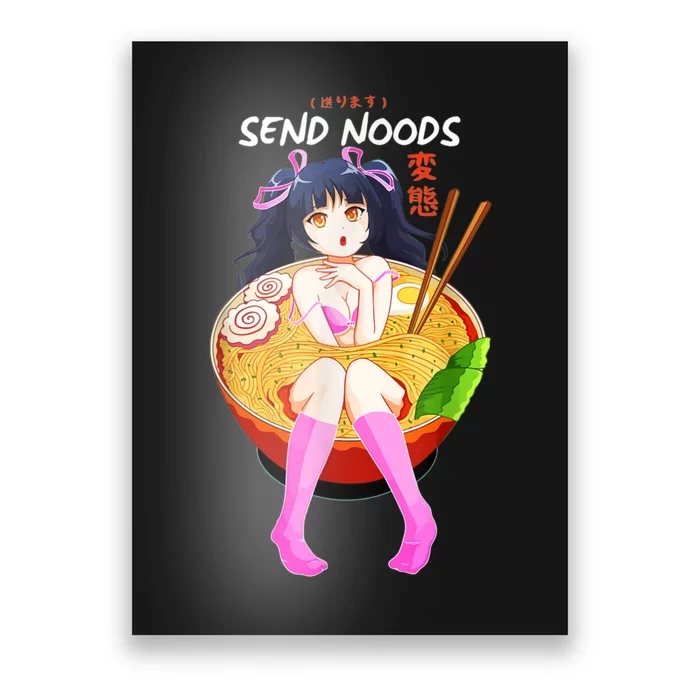 Send Noods Ramen Noodle Bowl Anime Poster