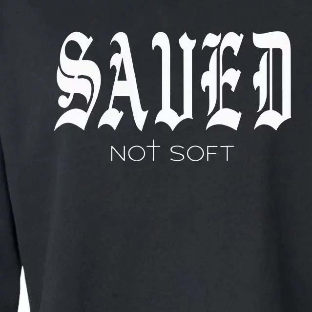 Saved Not Soft Novelty Salvation Cropped Pullover Crew