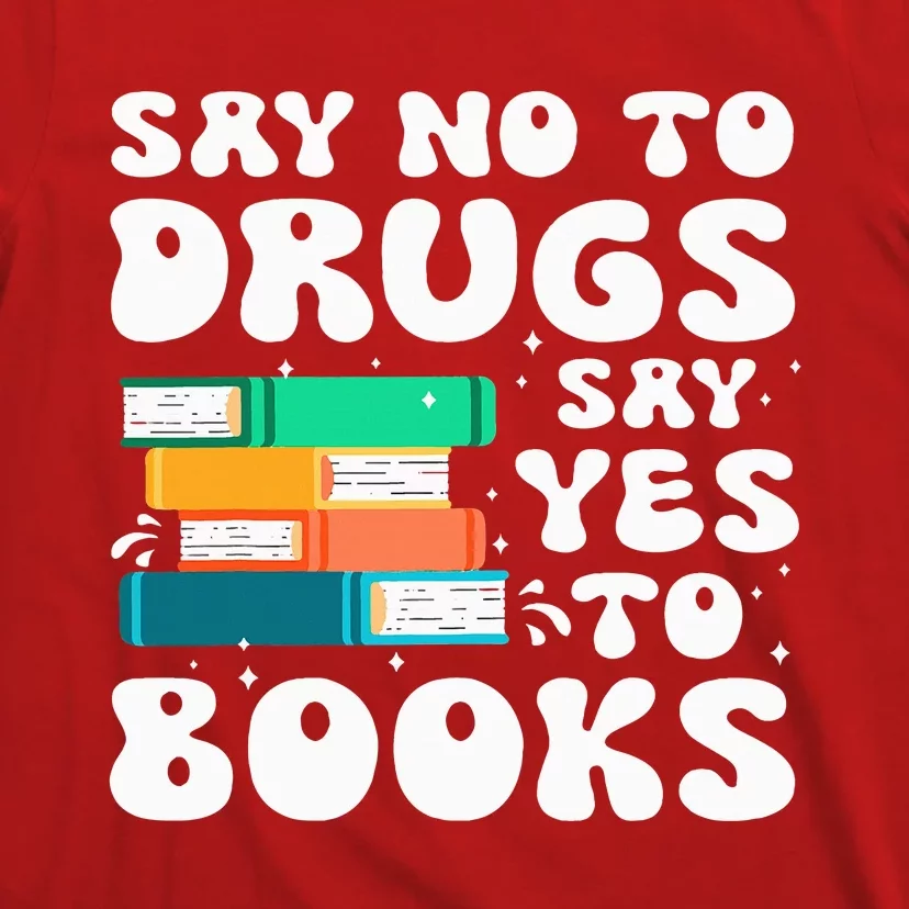 Say No Say Yes To Books Red Ribbon Week Awareness Reading T-Shirt